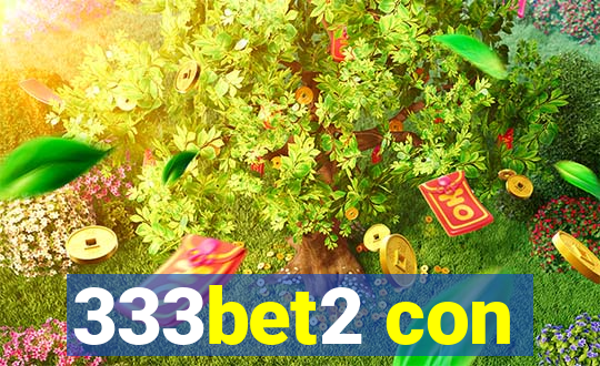 333bet2 con